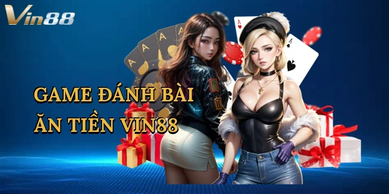 game-danh-bai-an-tien-vin88-1