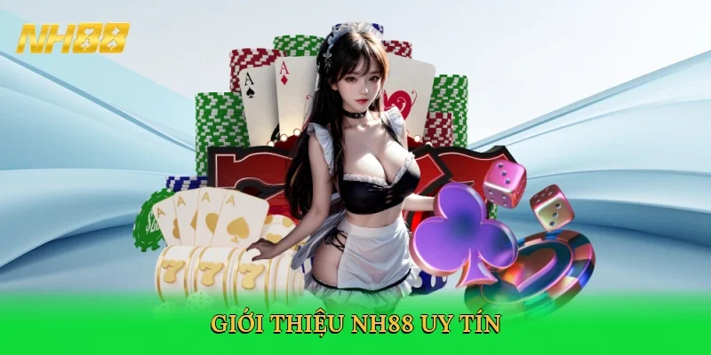 gioi-thieu-nh88-uy-tin-2