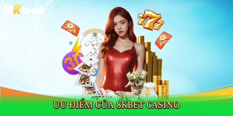 uu-diem-cua-8kbet-casino-4