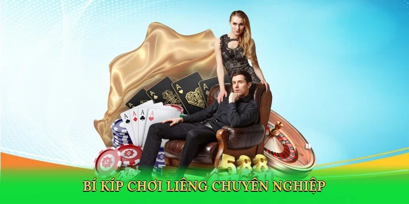 Bí kíp chơi Liêng chuyên nghiệp
