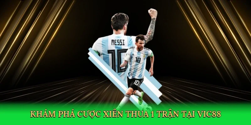Khám phá cược xiên thua 1 trận tại Vic88