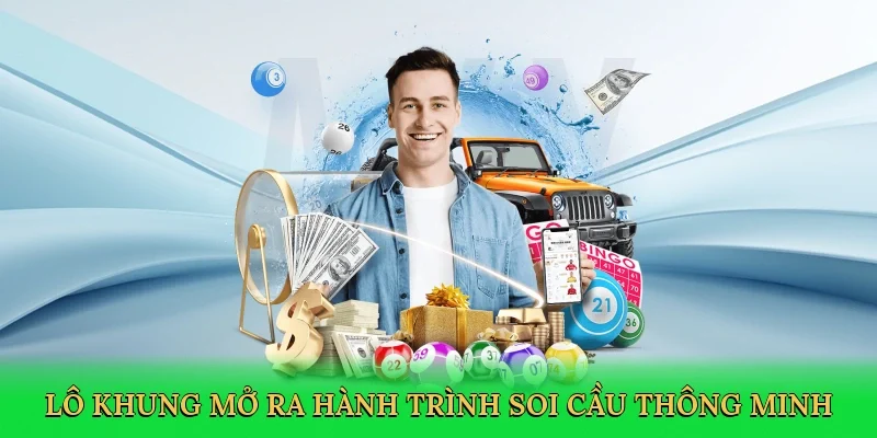 Lô khung mở ra hành trình soi cầu thông minh